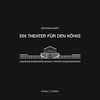 Ein Theater Fur Den Konig: Josephine Barbarinos Musical Theater Neuschwanstein, Schauplatz Des Ludwig II. Musicals 3795414148 Book Cover
