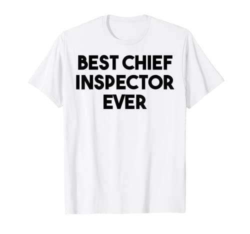 Mejor inspector jefe de la historia Camiseta