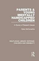 Parents and Young Mentally Handicapped Children: A Review of Research Issues 1138124524 Book Cover