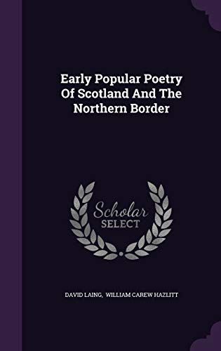 Early Popular Poetry of Scotland and the Northe... 1343215684 Book Cover