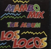 Mambo Mix the Album [Audio CD] Los Locos