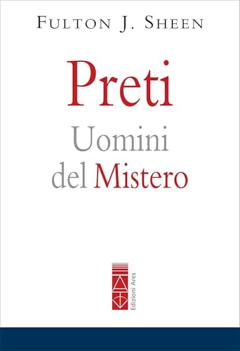 Preti: Uomini del mistero (Emmaus Classici) (Italian Edition)