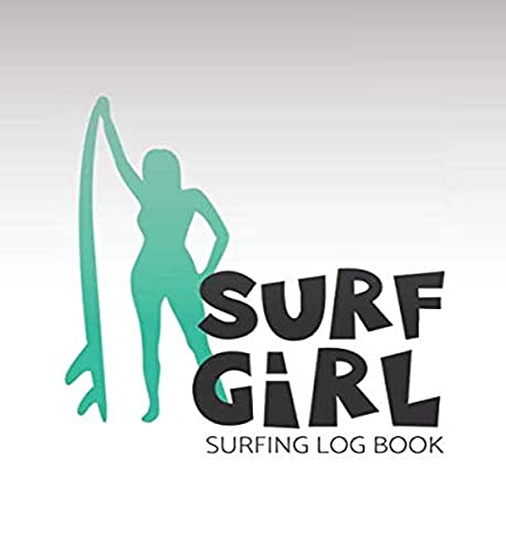 Surf Girl Surfing Log Book: Journal For Surfer Professionals And Beginners Follow Progress image 2