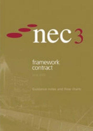 NEC3 Framework Contract Guidance Notes and Flow Charts 2005: NEC ...