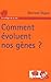 Produktbild Comment évoluent nos gènes 