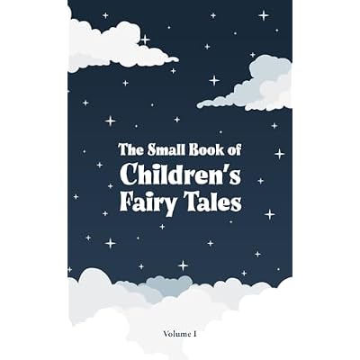 The Small Book of Children's Fairy Tales
