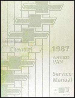 1987 Chevrolet Astro Van Repair Shop Manual Original: Chevrolet, Chevrolet: Amazon.com: Books