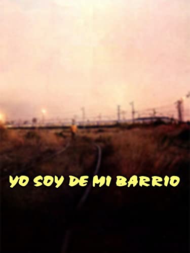 Yo soy de mi barrio