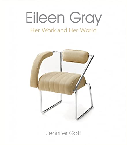  Eileen Gray: Her Work and Her World: 1