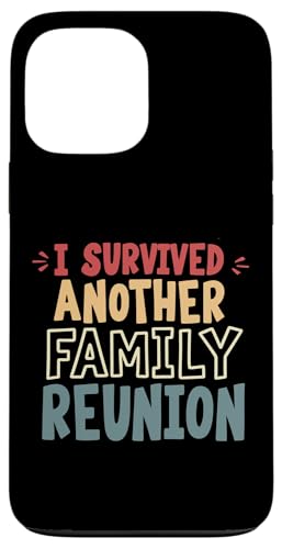 I Survived Another Family Reunion �ʔ�������ȃA�p���� �X�}�z�P�[�X iPhone 13 Pro Max �p