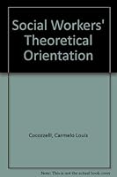 Social Workers' Theoretical Orientations 0819156949 Book Cover