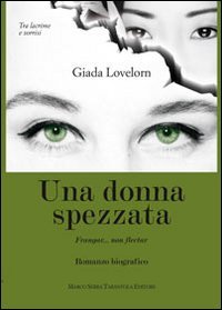  Una donna spezzata. Frangar... non flectar