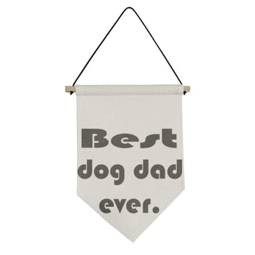 Drapeau en toile Best Dog Dad Ever avec citation à suspendre
