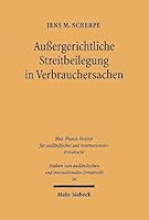 Aussergerichtliche Streitbeilegung in Verbrauchersachen: Ein Deutsch-Danischer Rechtsvergleich 3161477596 Book Cover