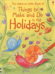 Little Book Of Holiday Activities (Things To Make And Do)
