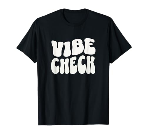 Vibe Check T-Shirt