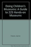 Doing Children's Museums 091358939X Book Cover