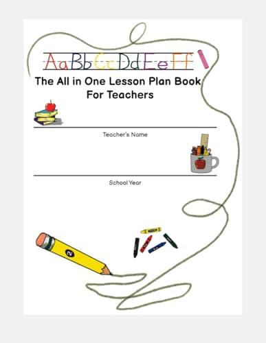The All in One Lesson Plan Book: For Teachers