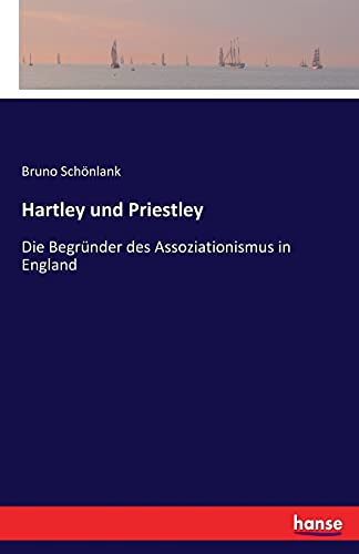 Hartley und Priestley: Die Begründer des Assoziationismus in England