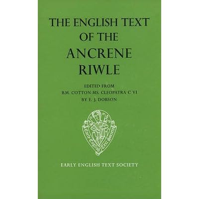 The English Text Ancrene Riwle: BM Cotton Cleopatra C VI*