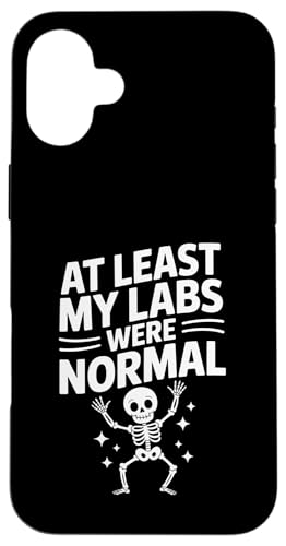 At Least My Labs Were Normal ���N�̓��[���A��������� - �X�}�z�P�[�X iPhone 16 Plus �p