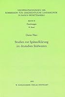 Studien zur Spätaufklärung im deutschen Südwesten. (=Veröffentlichungen der Kommission für geschichtliche Landeskunde in Baden-Württemberg - Reihe B; Band 93). 3170043641 Book Cover