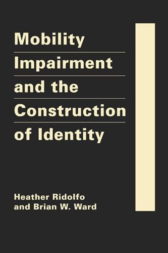 Buy Mobility Impairment and the Construction of Identity (Disability in Society) — BookShops.in
