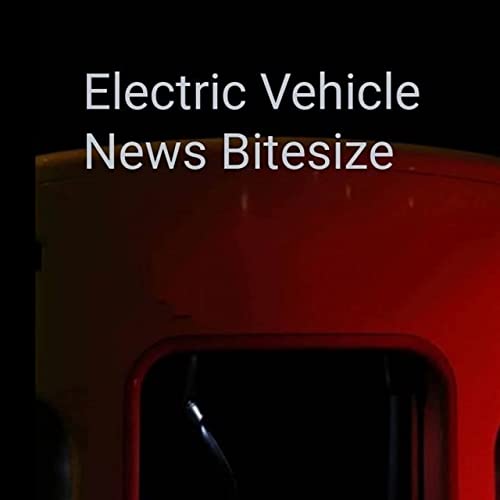 Electric Vehicle News Bitesize cover art