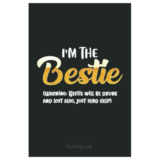 If Lost Or Drunk Please Return To My Bestie Couple Matching Notebook: Funny Gift For Your Best Friend Planner, Journal, Notebook, Composition Book, Diary for Women, Men, Teens, and Children