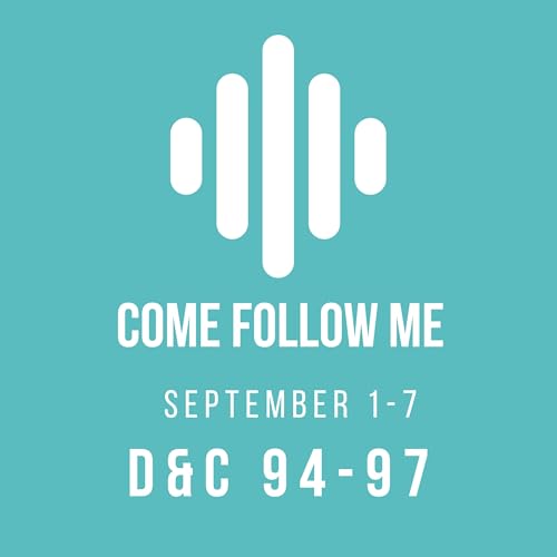 Come Follow Me for September 1-7