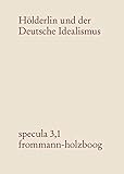  Hölderlin und der Deutsche Idealismus: Band 1. Im Tübinger Stift (1788-1793)
