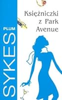 Ksiezniczki z Park Avenue (polish) 8373592814 Book Cover