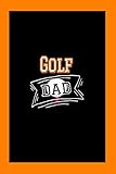 Photo Gallery golf dad notebook: school, team pride dot grid journal for orange & black loving students, parents, teachers, coaches, appreciation gift Photo Gallery golf dad notebook: school, team pride dot grid journal for orange & black loving students, parents, teachers, coaches, appreciation gift
