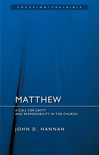 Matthew: A Call for Unity and Responsibility in the Church (Focus on the Bible)