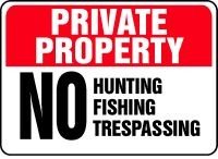 Accuform "Private Property No Hunting Fishing Trespassing" Safety Sign, Aluminum, 10 x 14 Inches (MATR975VA)