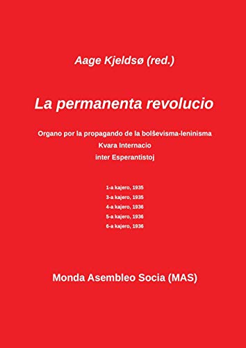 La permanente revolucio: La sola teoria marksisma organo en Esperanto (Mas-Libro) (Esperanto Edition)