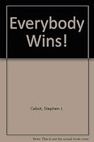 Everybody Wins!: Stephen J. Cabot 0870524488 Book Cover