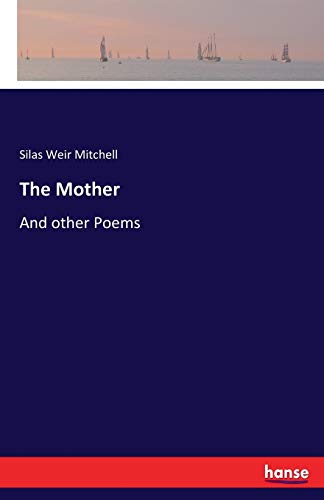 The Mother: And other Poems 3744770281 Book Cover