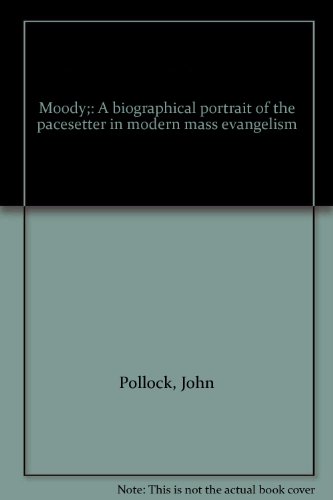 Moody;: A biographical portrait of the pacesett... B001MA3X6K Book Cover