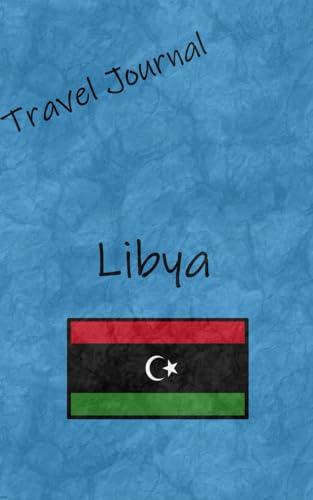Travel Journal: Libya