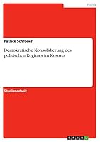 Demokratische Konsolidierung Des Politischen Regimes Im Kosovo 3656954763 Book Cover