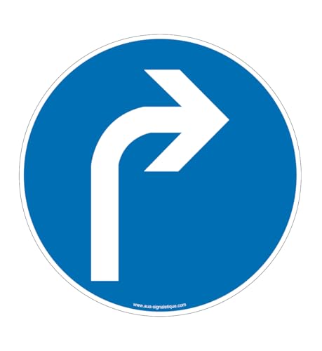AUA SIGNALETIQUE - Panneau Obligation de tourner à droite - Ø 450 mm, Aluminium Dibond 3mm