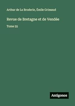 Paperback Revue de Bretagne et de Vendée: Tome 55 [French] Book