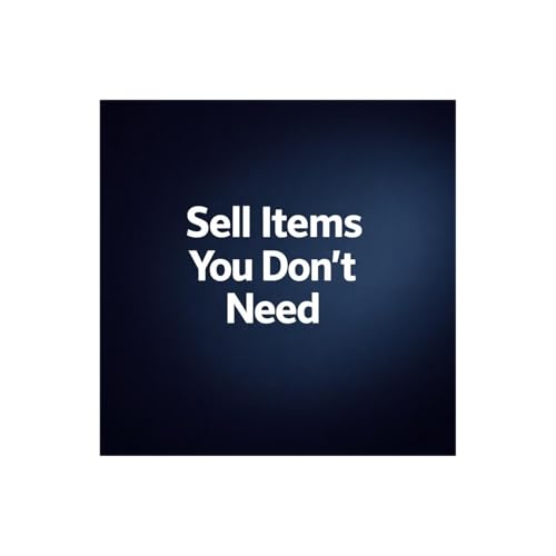 Sell Items You Don&rsquo;t Need