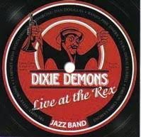 Dixie Demons: Live at the Rex [Audio CD]