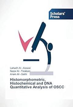 Paperback Histomorphometric, Histochemical and DNA Quantitative Analysis of OSCC Book