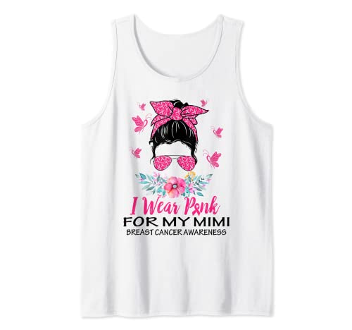 I Wear Pink for My Mimi Messy Bun Breast Cancer Awareness Camiseta sin Mangas