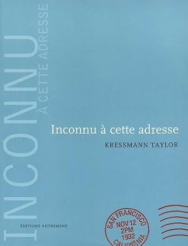 Inconnu à cette adresse: Édition anniversaire [French] 2746702800 Book Cover