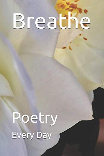 Breathe: Poetry