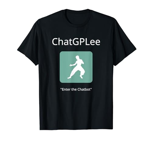 Funny ChatGPLee Enter the Chatbot Joke Martial Arts A.I. T-Shirt